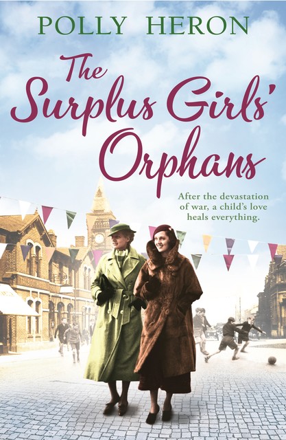 The Surplus Girls' Orphans, Polly Heron