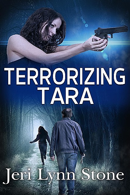 Terrorizing Tara, Jeri Lynn Stone