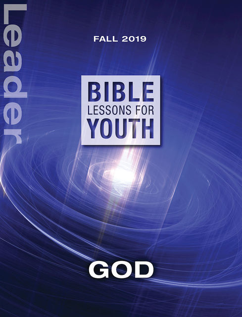 Bible Lessons for Youth Leader Fall 2019, Lara Blackwood Pickrel, Julie Conrady, Jenny Youngman, Lee Yates