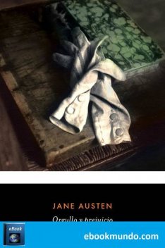 Orgullo y prejuicio (trad. Ana María Rodríguez), Jane Austen