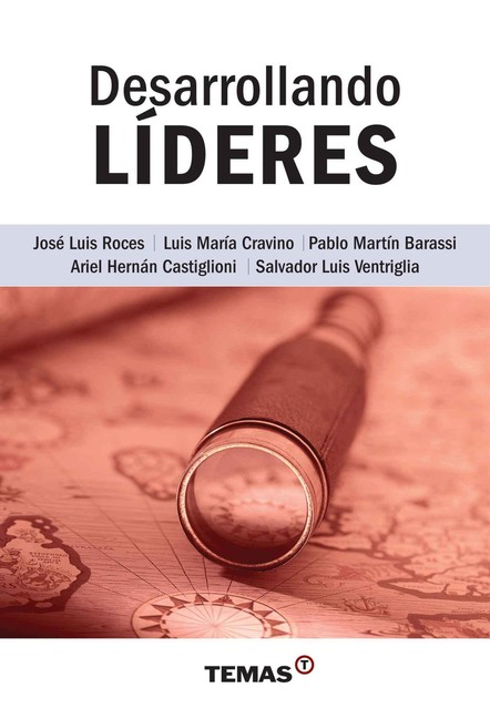 Desarrollando líderes, Luis María Cravino, Ariel Hernán Castiglioni, Pablo Martín Barassi, Salvador Luis Ventriglia
