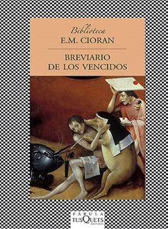 Breviario De Los Vencidos, Cioran Emil