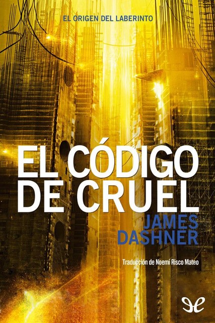 El código de CRUEL, James Dashner