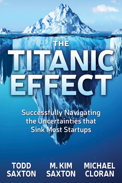The Titanic Effect, M. Kim Saxton, Michael Cloran, Todd Saxton