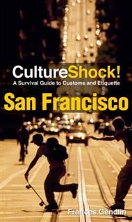 Culture Shock! San Francisco, Frances Gendlin