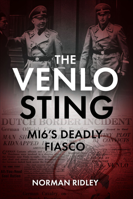 The Venlo Sting, Norman Ridley