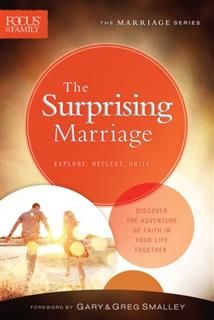 Surprising Marriage (Focus on the Family Marriage Series), Focus on the Family