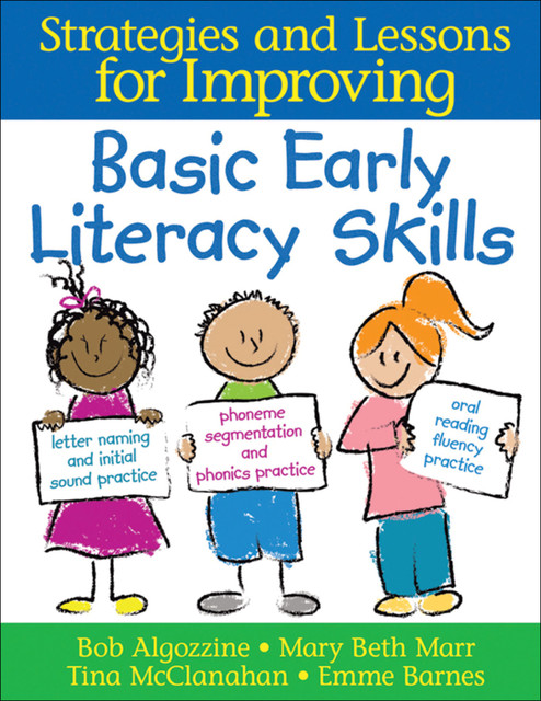 Basic Early Literacy Skills, Bob Algozzine, Emme Barnes, Mary Beth Marr, Tina McClanahan