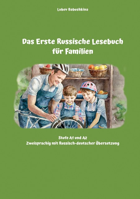 Das Erste Russische Lesebuch für Familien, Lubov Babushkina