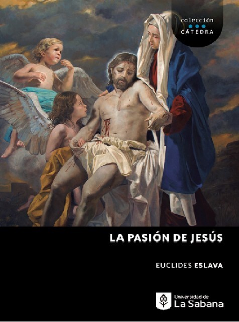 La pasión de Jesús, Euclides Eslava