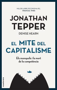 El mite del capitalisme, Jonathan Tepper