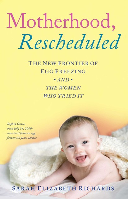 Motherhood, Rescheduled, Sarah Richards