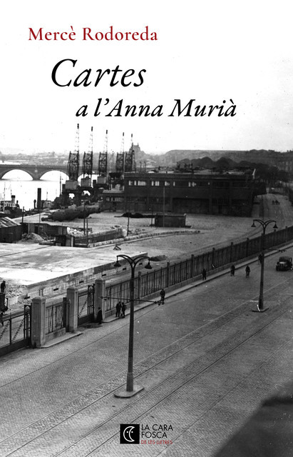 Cartes a l'Anna Murià, Mercè Rodoreda