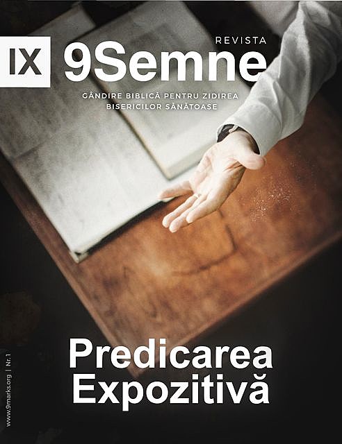 Predicarea Expozitivă (Expositional Preaching) | 9Marks Romanian Journal (9Semne), 9Marks