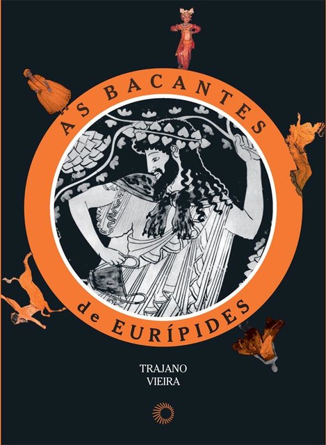 As Bacantes de Eurípides, Trajano Vieira
