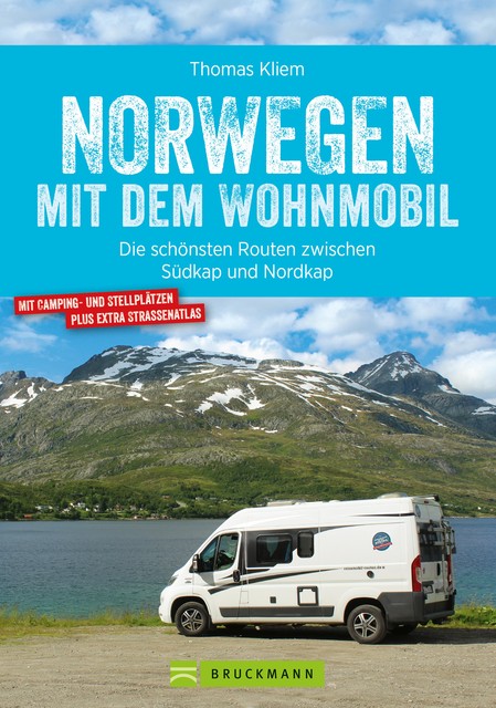 Norwegen mit dem Wohnmobil, Thomas Kliem