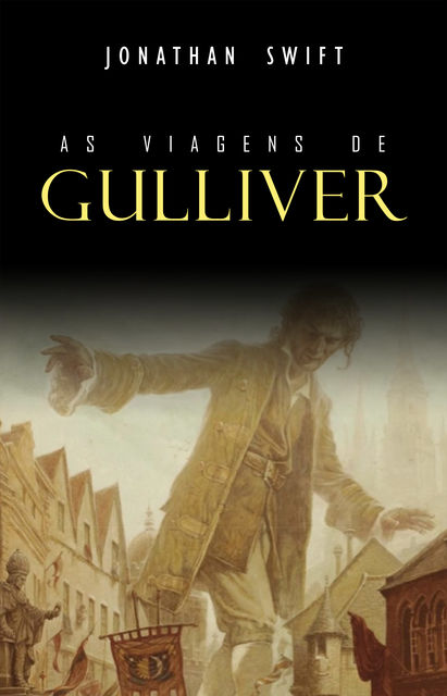 Viagens de Gulliver, Jonathan Swift