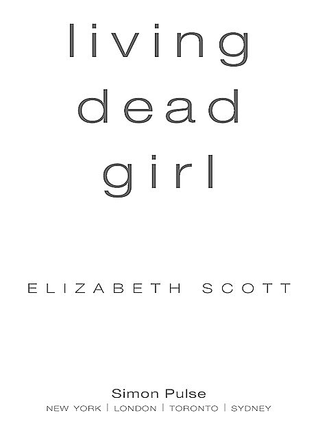 Living Dead Girl, Elizabeth Scott