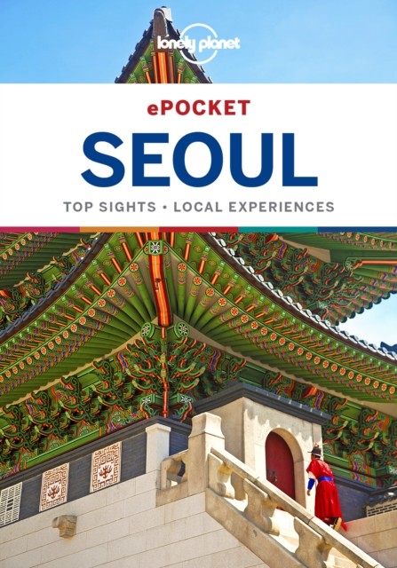Lonely Planet Pocket Seoul, Thomas O'Malley