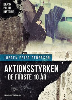 Aktionsstyrken – de første 10 år, Jørgen Fried Pedersen