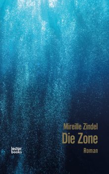 Die Zone, Mireille Zindel