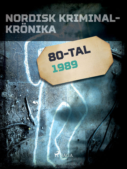 Nordisk kriminalkrönika 1989, - Diverse