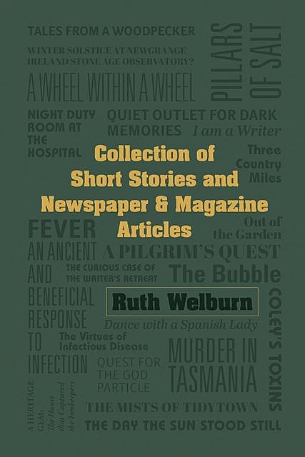 COLLECTION OF SHORT STORIES AND NEWSPAPER & MAGAZINE ARTICLES, Ruth Welburn