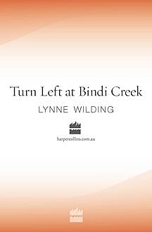 Turn Left at Bindi Creek, Lynne Wilding