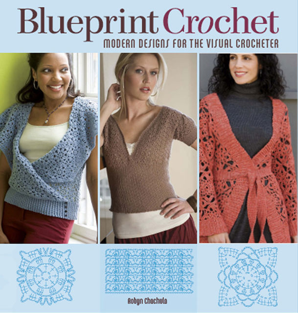 Blueprint Crochet, Robyn Chachula