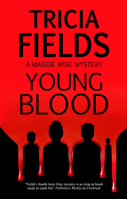 Young Blood, Tricia Fields