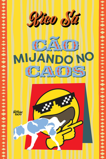 Cão mijando no caos, Xico Sá