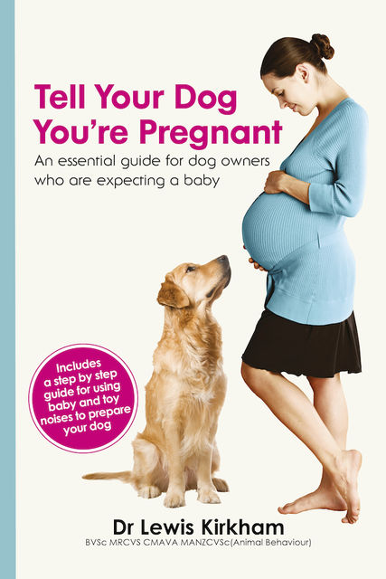 Tell Your Dog You're Pregnant, Lewis Kirkham
