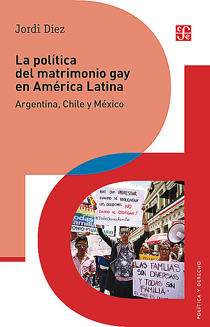 La política del matrimonio gay en América Latina, Jordi Díez