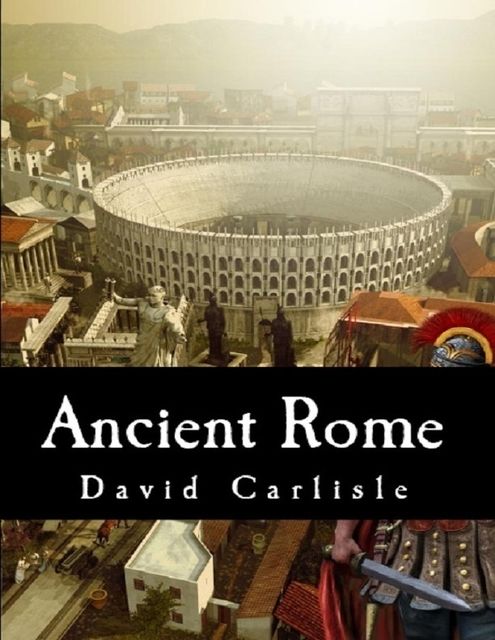 Ancient Rome, David Carlisle