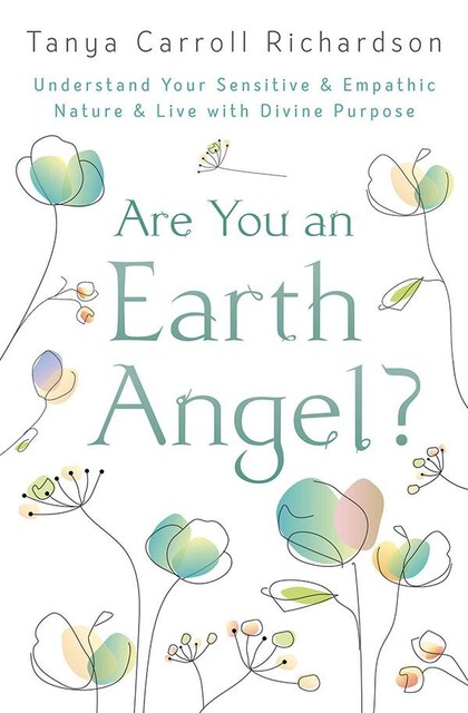 Are You an Earth Angel, Tanya Carroll Richardson