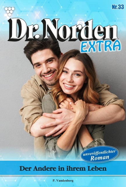 Dr. Norden Extra 33 – Arztroman, Patricia Vandenberg
