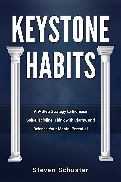 Keystone Habits, Steven Schuster