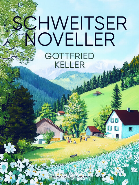 Schweitsernoveller, Gottfried Keller