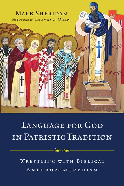 Language for God in Patristic Tradition, Mark Sheridan