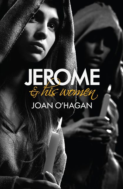 Jerome and His Women, Joan B O'Hagan