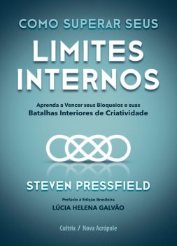 Como superar seus limites internos, Steven Pressfield