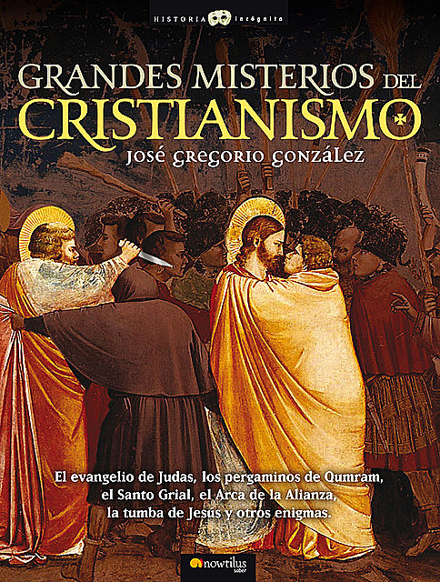 Grandes Misterios del Cristianismo, José Gregorio González Gutiérrez
