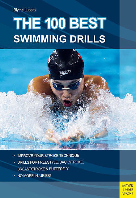 The 100 Best Swimming Drills, Blythe Lucero