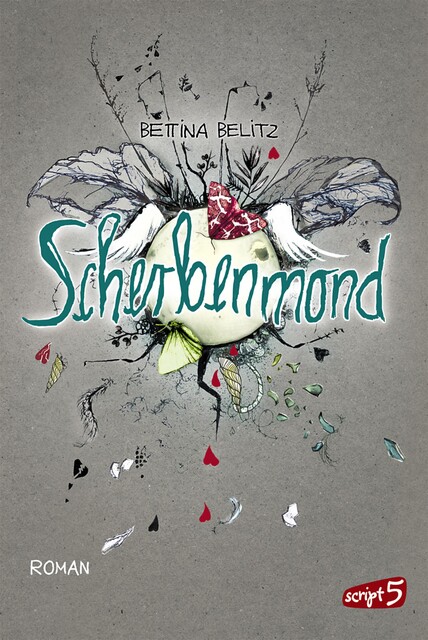 Scherbenmond, Bettina Belitz