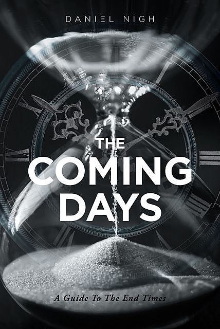 The Coming Days, Daniel Nigh