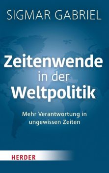 Zeitenwende in der Weltpolitik, Sigmar Gabriel