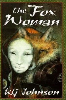 The Fox Woman, Kij Johnson