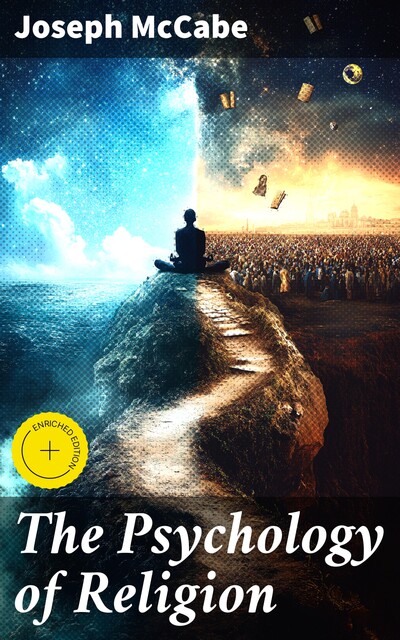 The Psychology of Religion, Joseph McCabe