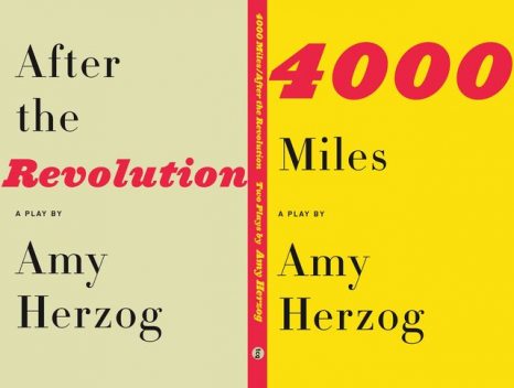 4000 Miles and After the Revolution, Amy Herzog