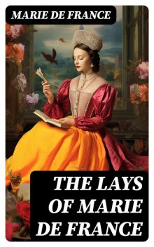 The Lays of Marie de France, Marie de France